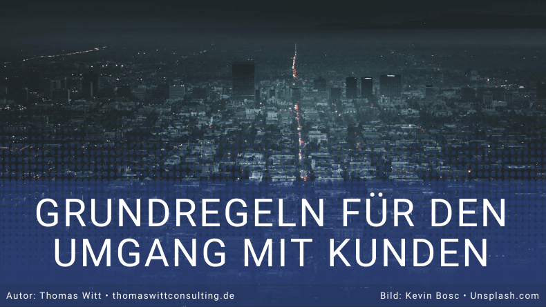 Grundregeln für den Umgang mit Kunden